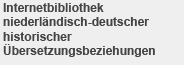 Internetbibliothek niederlndischer Literatur 1500-1800 in deutscher bersetzung